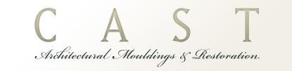 Cast 		
   	Architectural Mouldings and Restorations